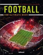 Couverture du livre « Football the ultimate book » de Peter Feierabend aux éditions Teneues Verlag