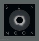 Couverture du livre « Sun and moon » de Mark Holborn aux éditions Phaidon Press