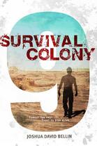 Couverture du livre « Survival Colony 9 » de Bellin Joshua David aux éditions Margaret K Mcelderry Books