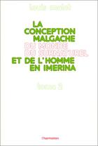 Couverture du livre « La conception malgache du monde surnaturel et de l'homme en Imérina t.2 » de Louis Molet aux éditions Editions L'harmattan