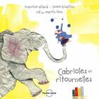 Couverture du livre « Cabrioles et ritournelles » de Francine Allard et Leon Martin et Josee Bisaillon aux éditions Planete Rebelle