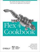 Couverture du livre « Flex 4 Cookbook » de Joshua Noble aux éditions O Reilly