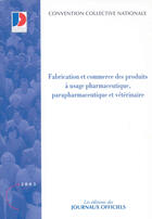 Couverture du livre « Fabrication et commerce des produits à usage pharmaceutique » de  aux éditions Documentation Francaise