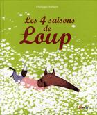 Couverture du livre « Les 4 saisons de Loup » de Philippe Jalbert aux éditions Belin Education