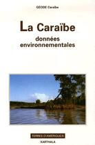 Couverture du livre « La Caraïbe, données environnementales » de Philippe Joseph aux éditions Karthala