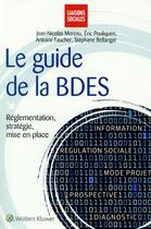 Couverture du livre « Le guide de la BDES » de Jean-Nicolas Moreau et Eric Pouliquen et Antoine Faucher aux éditions Liaisons