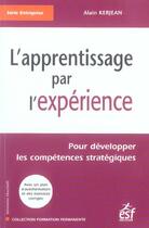 Couverture du livre « L'apprentissage par l'experience » de Alain Kerjean aux éditions Esf