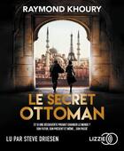 Couverture du livre « Le secret ottoman » de Raymond Khoury aux éditions Lizzie