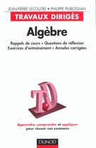 Couverture du livre « Algebre ; Travaux Diriges » de Jean-Pierre Lecoutre aux éditions Dunod