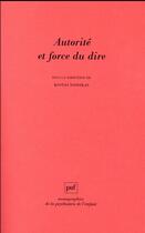 Couverture du livre « Autorité et force du dire » de Kostas Nassikas aux éditions Puf