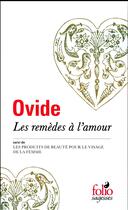 Couverture du livre « Les remèdes à l'amour ; les produits de beauté pour le visage de la femme » de Ovide aux éditions Folio