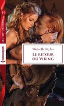 Couverture du livre « Le retour du viking » de Michelle Styles aux éditions Harlequin