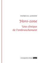 Couverture du livre « Hors-zone » de Patricia Janody aux éditions Epagine