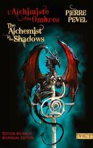 Couverture du livre « L'alchimiste des ombres ; the alchemist in the shadows » de Pierre Pevel aux éditions Bragelonne