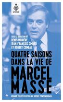 Couverture du livre « Quatre saisons dans la vie de marcel masse » de Denis Moniere aux éditions Septentrion
