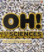 Couverture du livre « Oh ! les sciences » de Clive Gifford aux éditions Gallimard-jeunesse