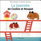Couverture du livre « La journée de Cookie et Nougat » de Marc Clamens et Laurence Jammes aux éditions Bayard Jeunesse