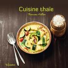 Couverture du livre « Cuisine thai » de Feller/Czerw aux éditions First