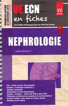 Couverture du livre « Ue ecn en fiches nephrologie » de L. Descaillot aux éditions Vernazobres Grego