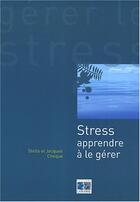 Couverture du livre « Stress apprendre a la gerer » de Choque aux éditions Lamarre