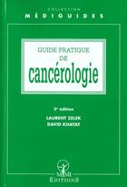 Couverture du livre « Guide pratique de cancerologie » de Zelek aux éditions Mmi