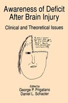 Couverture du livre « Awareness of Deficit after Brain Injury: Clinical and Theoretical Issu » de George P Prigatano aux éditions Oxford University Press Usa