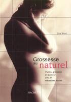 Couverture du livre « La Grossesse Au Naturel » de Zita West aux éditions Hachette Pratique