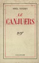 Couverture du livre « Le canjuers » de Vindry Noel aux éditions Gallimard