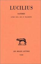 Couverture du livre « Satires Tome 3 ; L29-30 fragments index » de Lucilius aux éditions Belles Lettres