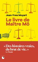 Couverture du livre « Le Livre de maître Mô » de Jean-Yves Moyart aux éditions Collection Proche