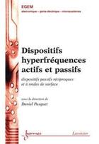 Couverture du livre « Dispositifs hyperfréquences actifs et passifs » de Pasquet Daniel aux éditions Hermes Science Publications