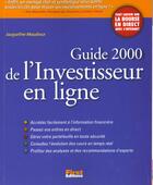 Couverture du livre « Guide 2000 De L'Investisseur En Ligne » de J Maudoux aux éditions First