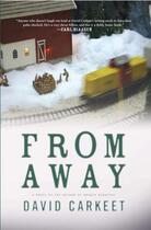 Couverture du livre « From Away » de David Carkeet aux éditions Overlook