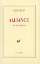 Couverture du livre « Alliance : Conte pour Laurence » de Jacques De Bourbon Busset aux éditions Gallimard