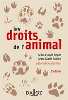 Couverture du livre « Les droits de l'animal (2e édition) » de Jean-Marie Coulon aux éditions Dalloz