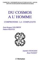 Couverture du livre « Du cosmos à l'homme ; comprendre la complexité » de  aux éditions L'harmattan