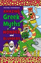 Couverture du livre « Amazing Greek Myths of Wonder and Blunders » de Townsend Mike aux éditions Penguin Group Us