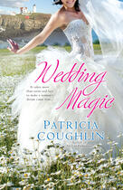Couverture du livre « Wedding Magic » de Patricia Coughlin aux éditions Penguin Group Us