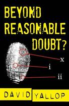 Couverture du livre « Beyond Reasonable Doubt? » de David Yallop aux éditions Epagine