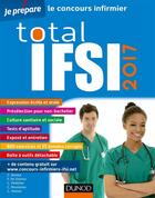 Couverture du livre « Je prépare ; total IFSI 2017 ; concours infirmier » de  aux éditions Dunod