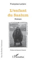 Couverture du livre « L'enfant du Saalum » de Francoise Leclerc aux éditions L'harmattan