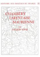 Couverture du livre « Chambéry ; Tarentaise ; Maurienne » de Jacques Lovie aux éditions Beauchesne Editeur