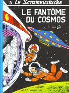 Couverture du livre « Le Scrameustache Tome 5 : le fantôme du cosmos » de Gos aux éditions Dupuis