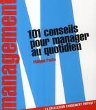 Couverture du livre « 101 conseils pour manager au quotidien » de Philippe Pache aux éditions L'express