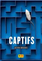 Couverture du livre « Captifs » de Kevin Brooks aux éditions Super 8