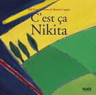 Couverture du livre « C'est ca nikita » de Vent Des Hove/Coppee aux éditions Alice