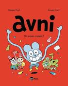 Couverture du livre « Avni Tome 2 : Un super-copain ! » de Vincent Caut et Romain Pujol aux éditions Bd Kids