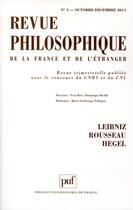 Couverture du livre « Revue Philosophique N.136/4 ; Leibniz, Rousseau, Hegel ; Octobre/Décembre 2011 » de Revue Philosophique aux éditions Puf