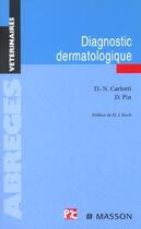 Couverture du livre « Diagnostic Dermatologique » de Didier Pin et Didier-Noel Carlotti aux éditions Elsevier-masson