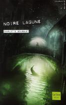 Couverture du livre « Noire lagune » de Charlotte Bousquet aux éditions Gulf Stream